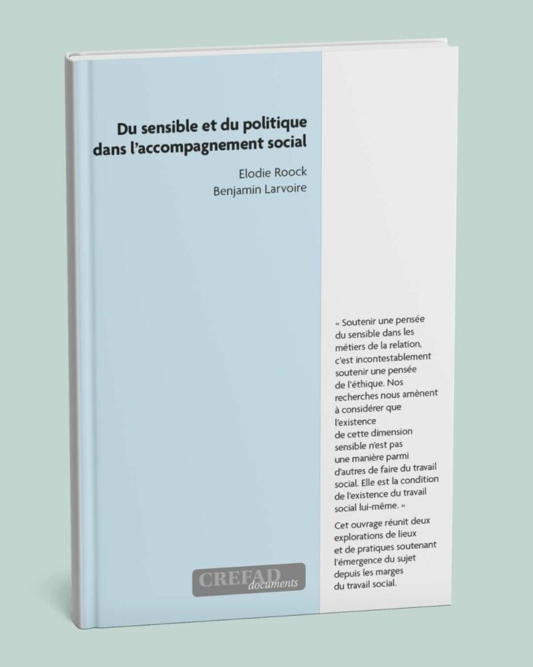 Livre « Du sensible et du politique dans l’accompagnement social » – Pour le Réseau des Créfad
